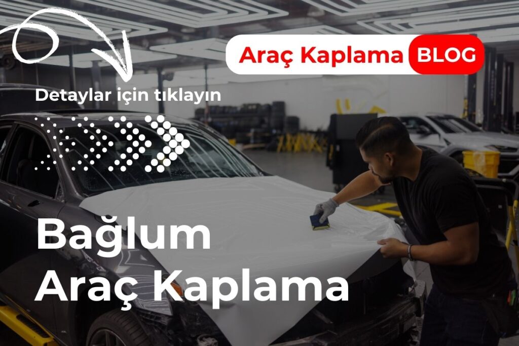 Bağlum Araç Kaplama