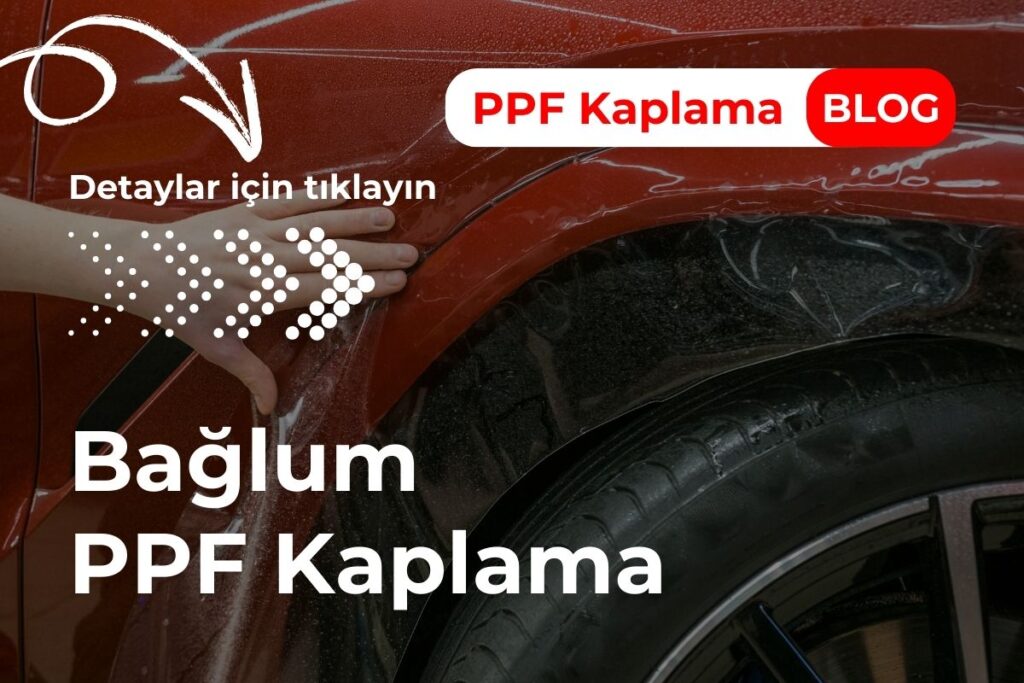 Bağlum PPF Kaplama