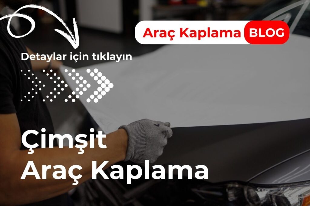 Çimşit Araç Kaplama