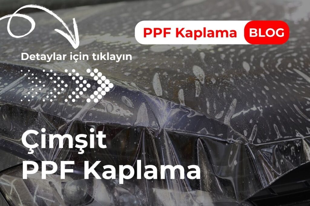 Çimşit PPF Kaplama