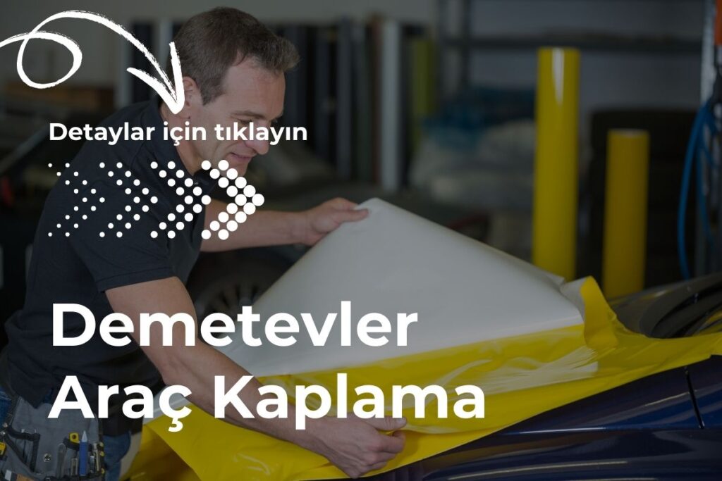 Demetevler Araç Kaplama