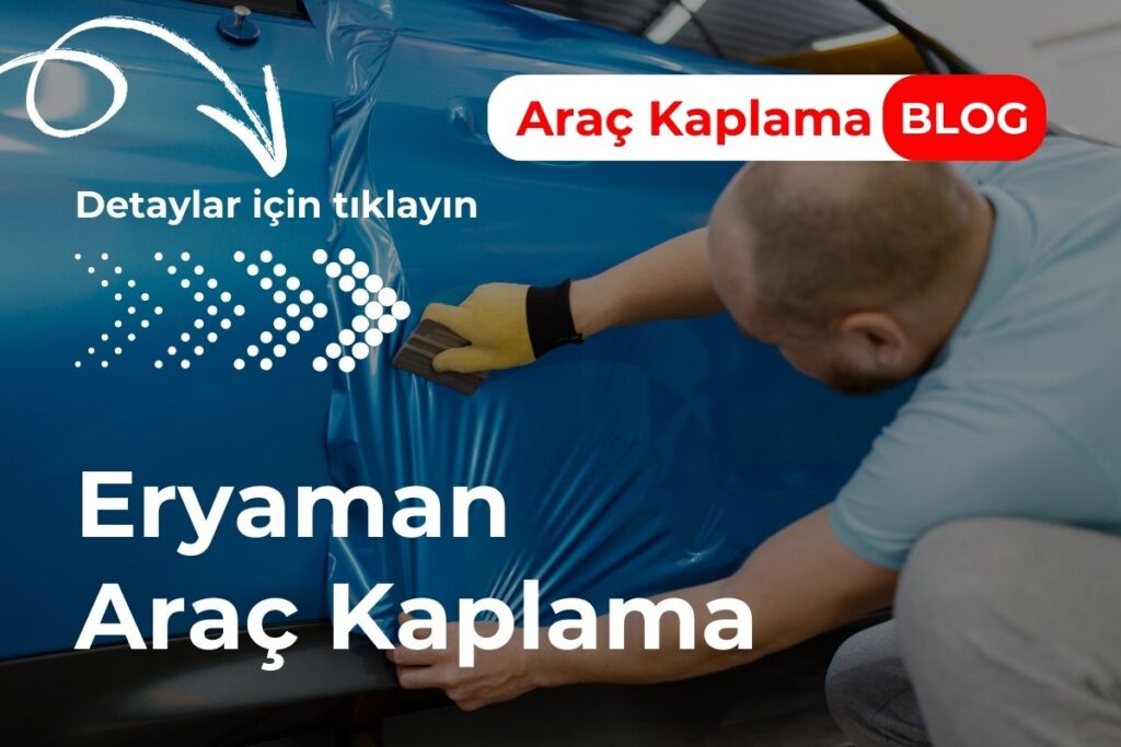 Eryaman Araç Kaplama