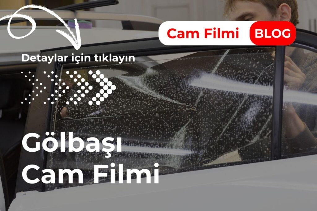 Gölbaşı Cam Filmi