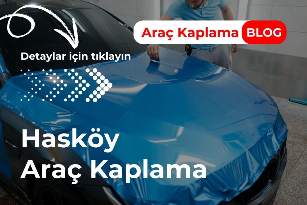 Hasköy Araç Kaplama