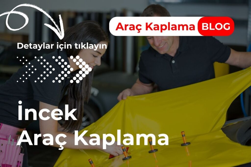 İncek Araç Kaplama