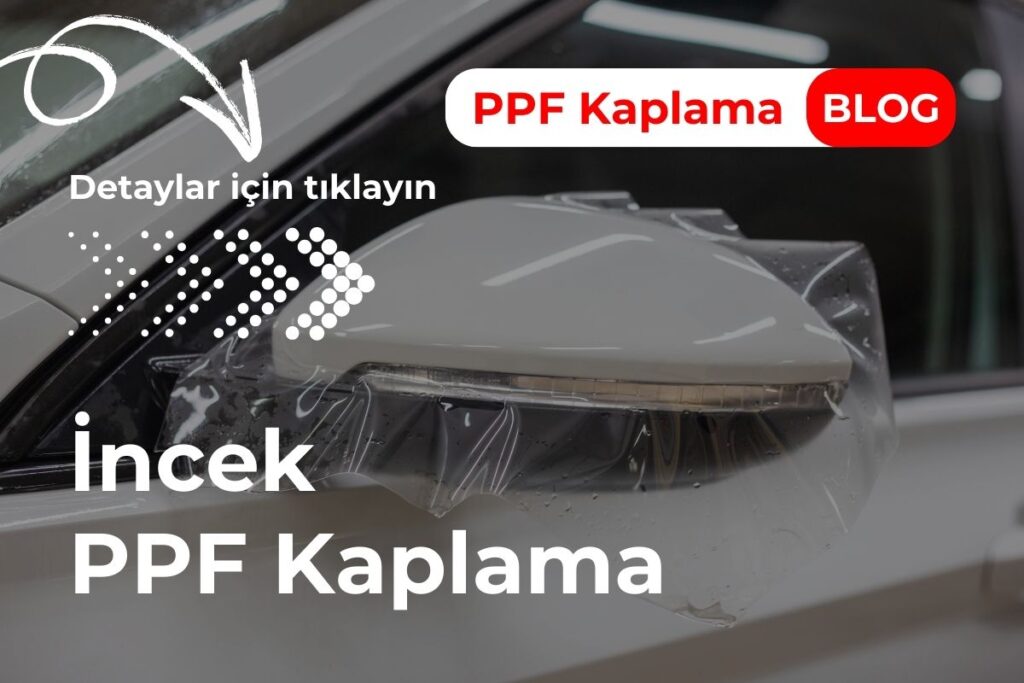 İncek PPF Kaplama