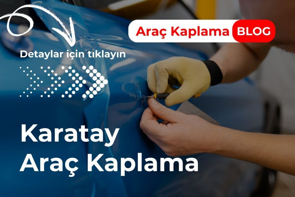 Karatay Araç Kaplama