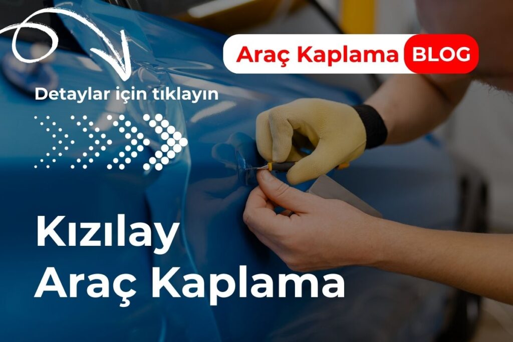 Kızılay Araç Kaplama