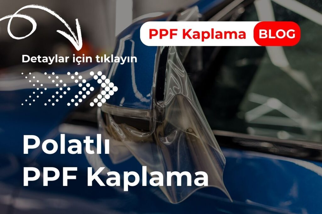 Polatlı PPF Kaplama