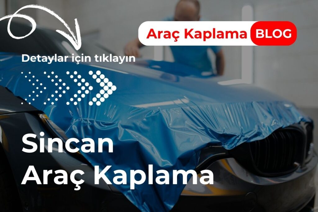 Sincan Araç Kaplama