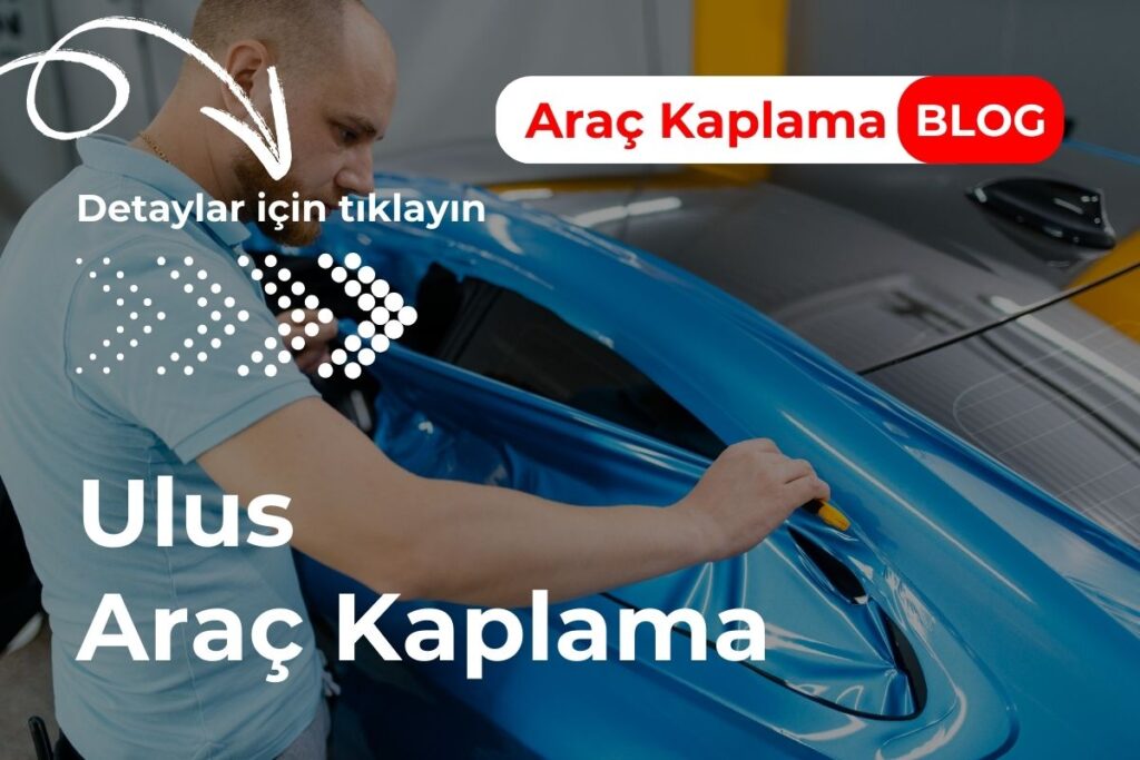 Ulus Araç Kaplama