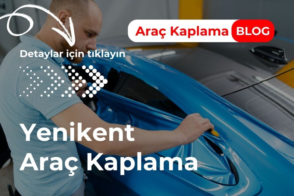 Yenikent Araç Kaplama